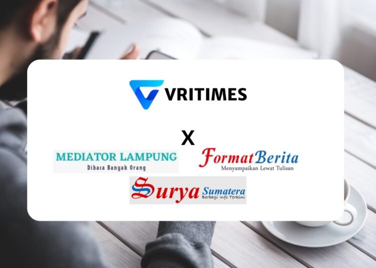 VRITIMES Mengukuhkan Kemitraan Media dengan SuryaSumatera.com, FormatBerita.com, dan MediaTorLampung.com - TeropongRakyat.co