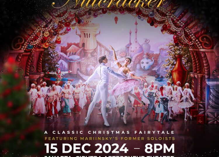 Crescendo dan Saint Petersburg National Ballet Theatre Mempersembahkan: 'The Nutcracker' Tur ASEAN di Jakarta - TeropongRakyat.co