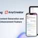 AnyMind Group menambahkan kemampuan penyusunan konten GenAI ke AnyTag dan AnyCreator - TeropongRakyat.co