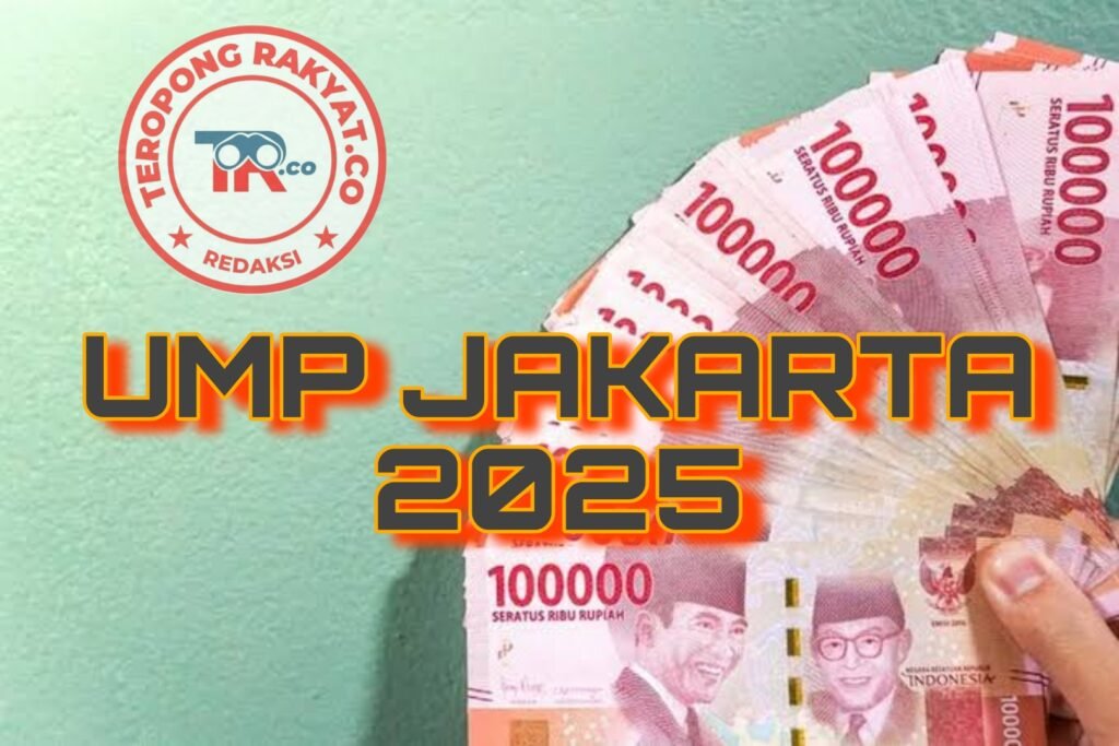 UMP Jakarta 2025 Naik 6,5% Menjadi Rp 5.396.761 - Teropong Rakyat