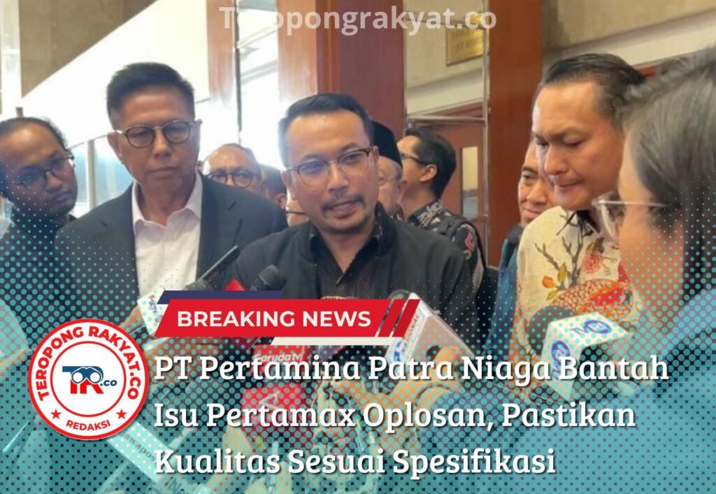 Portal Berita Indonesia dan Dunia Terkini Hari Ini, Update Harian Terbaru, Terlengkap, Tajam, Aktual dan Berimbang. PT Pertamina Patra Niaga Bantah Isu Pertamax Oplosan, Pastikan Kualitas Sesuai Spesifikasi - Teropong Rakyat