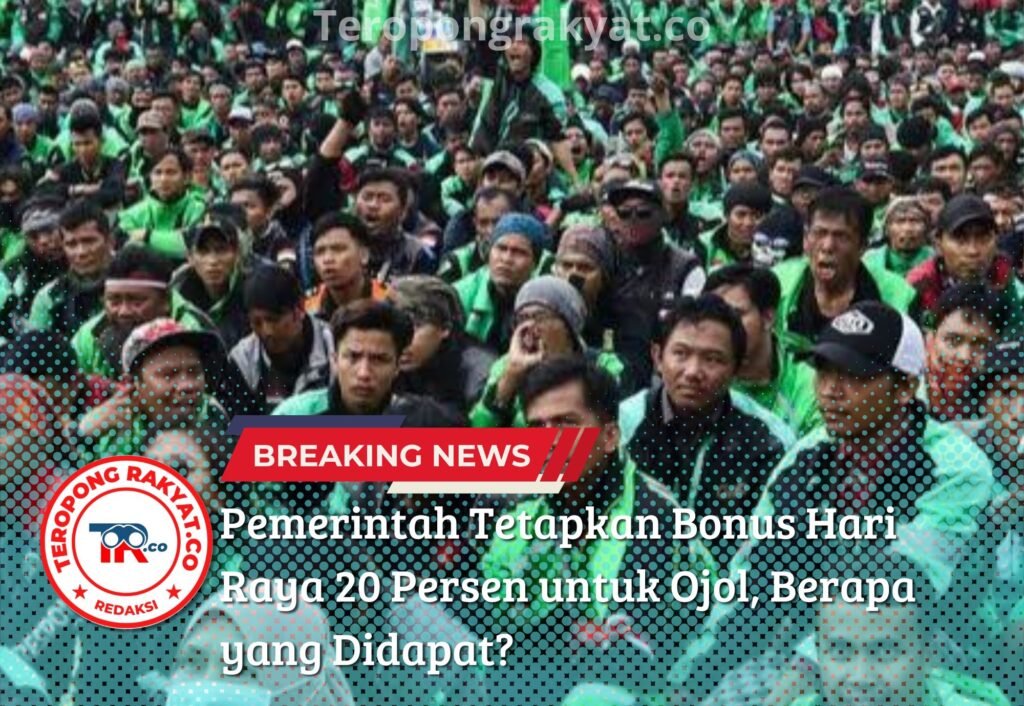 Portal Berita Indonesia dan Dunia Terkini Hari Ini, Update Harian Terbaru, Terlengkap, Tajam, Aktual dan Berimbang. Pemerintah Tetapkan Bonus Hari Raya 20 Persen untuk Ojol, Berapa yang Didapat? - Teropong Rakyat