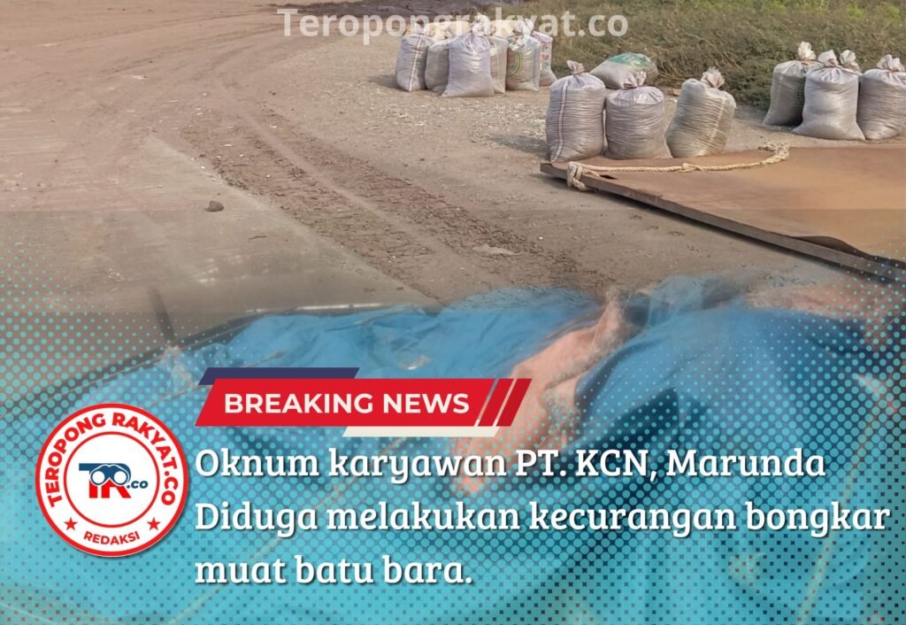 Portal Berita Indonesia dan Dunia Terkini Hari Ini, Update Harian Terbaru, Terlengkap, Tajam, Aktual dan Berimbang. Oknum karyawan PT. KCN, Marunda di duga melakukan kecurangan bongkar muat batu bara. - Teropong Rakyat