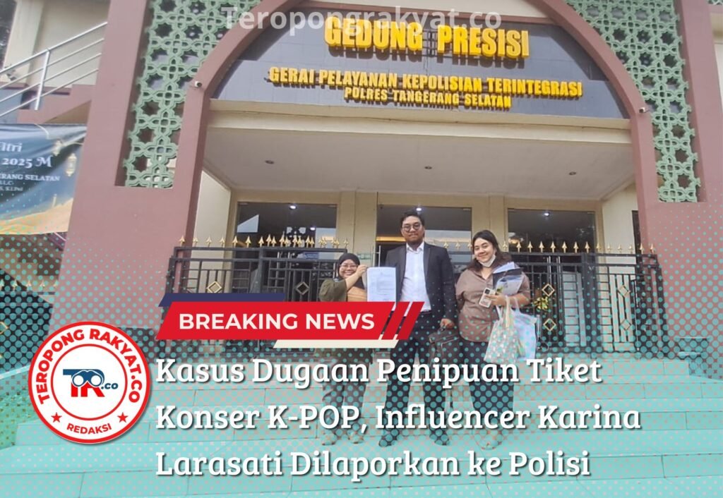 Portal Berita Indonesia dan Dunia Terkini Hari Ini, Update Harian Terbaru, Terlengkap, Tajam, Aktual dan Berimbang. Kasus Dugaan Penipuan Tiket Konser K-POP, Influencer Karina Larasati Dilaporkan ke Polisi - Teropong Rakyat