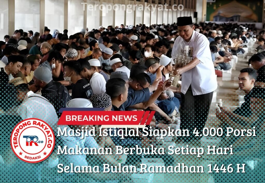 Portal Berita Indonesia dan Dunia Terkini Hari Ini, Update Harian Terbaru, Terlengkap, Tajam, Aktual dan Berimbang. Masjid Istiqlal Siapkan 4.000 Porsi Makanan Berbuka Setiap Hari Selama Bulan Ramadhan 1446 H - Teropong Rakyat