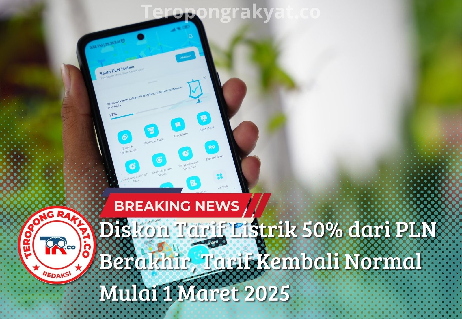 Diskon Tarif Listrik 50% dari PLN Berakhir, Tarif Kembali Normal Mulai 1 Maret 2025