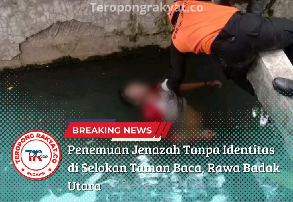 Portal Berita Indonesia dan Dunia Terkini Hari Ini, Update Harian Terbaru, Terlengkap, Tajam, Aktual dan Berimbang. Penemuan Jenazah Tanpa Identitas di Selokan Taman Baca, Rawa Badak Utara - Teropong Rakyat