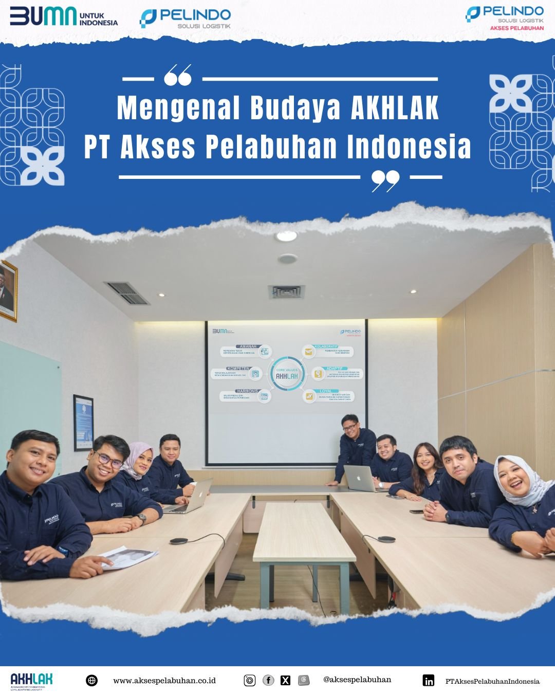 Mengenal Budaya Akhlak di PT Akses Pelabuhan Indonesia