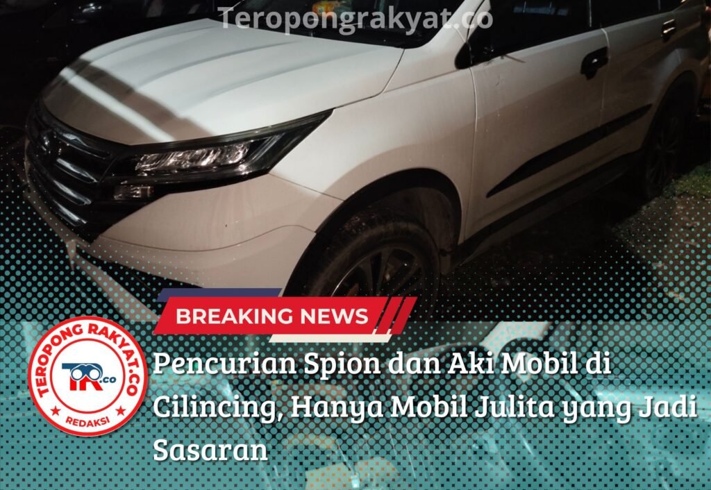 Portal Berita Indonesia dan Dunia Terkini Hari Ini, Update Harian Terbaru, Terlengkap, Tajam, Aktual dan Berimbang. Pencurian Spion dan Aki Mobil di Cilincing, Hanya Mobil Julita yang Jadi Sasaran - Teropong Rakyat