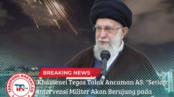 Khamenei Tegas Tolak Ancaman AS: “Setiap Intervensi Militer Akan Berujung pada Kerusakan Tak Terperbaiki”.