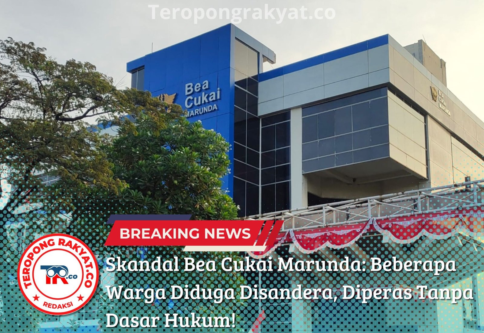 Skandal Bea Cukai Marunda: Beberapa Warga Diduga Disandera, Diperas Tanpa Dasar Hukum!