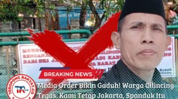 Media Order Bikin Gaduh! Warga Cilincing Tegas: Kami Tetap Jakarta, Spanduk Itu Provokasi