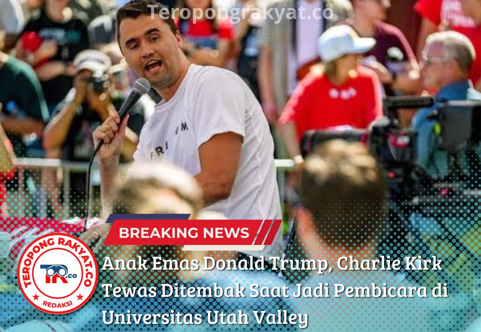 Anak Emas Donald Trump, Charlie Kirk Tewas Ditembak Saat Jadi Pembicara di Universitas Utah Valley