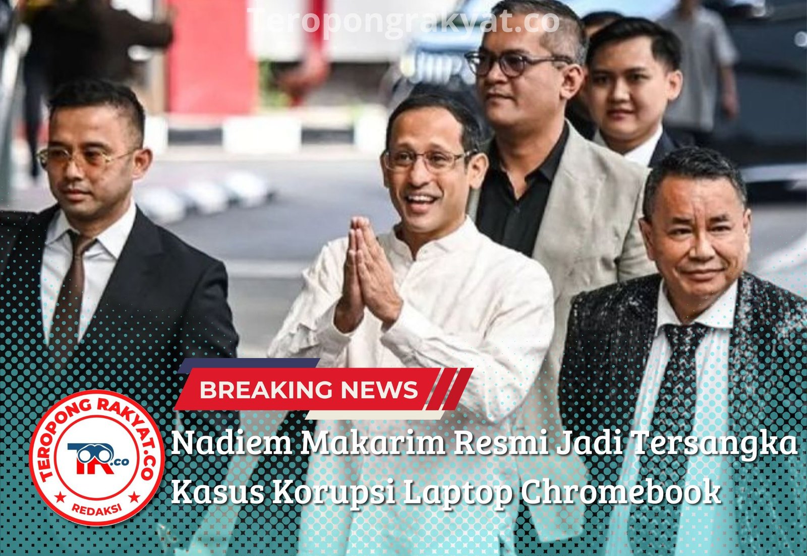Nadiem Makarim Resmi Jadi Tersangka Kasus Korupsi Laptop Chromebook