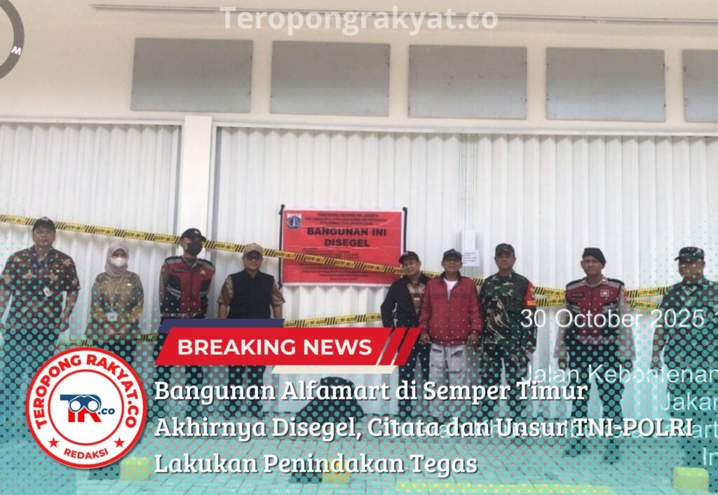 Portal Berita Indonesia dan Dunia Terkini Hari Ini, Update Harian Terbaru, Terlengkap, Tajam, Aktual dan Berimbang. Bangunan Alfamart di Semper Timur Akhirnya Disegel, Citata dan Unsur TNI-POLRI Lakukan Penindakan Tegas - Teropong Rakyat