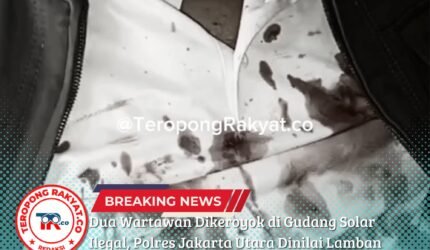 Dua Wartawan Dikeroyok di Gudang Solar Ilegal, Polres Jakarta Utara Dinilai Lamban Merespons - Teropong Rakyat