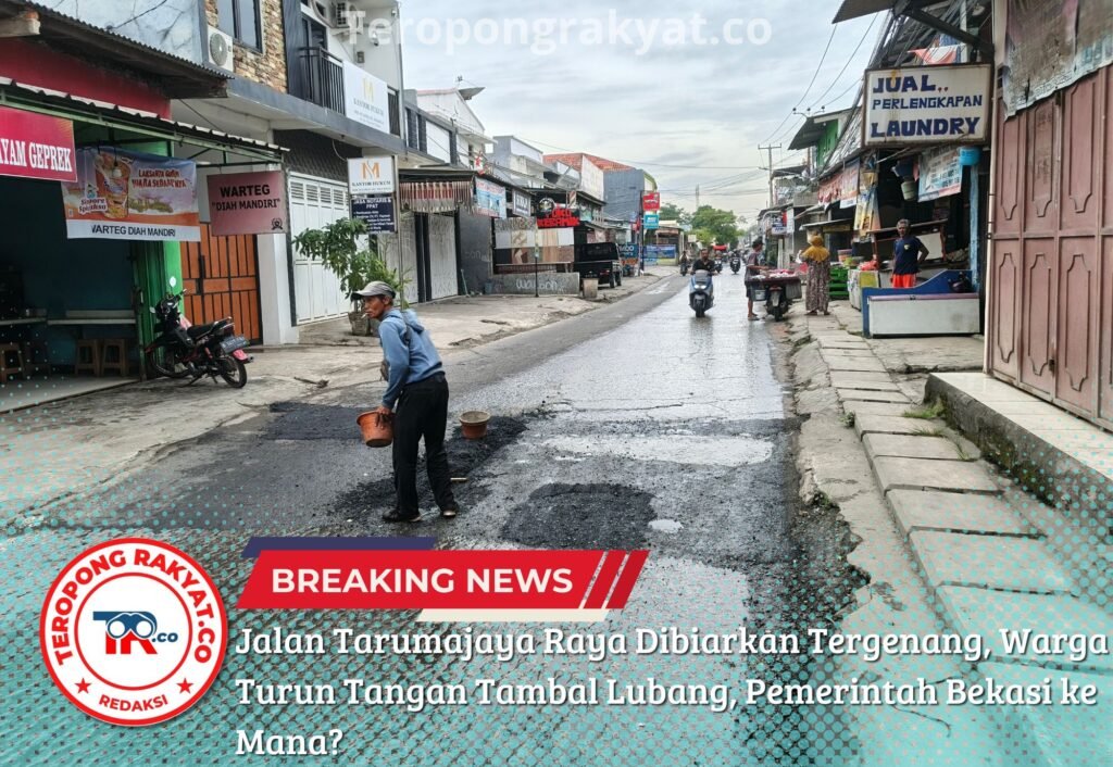 Jalan Tarumajaya Raya Dibiarkan Tergenang, Warga Turun Tangan Tambal Lubang, Pemerintah Bekasi ke Mana? - Teropong Rakyat