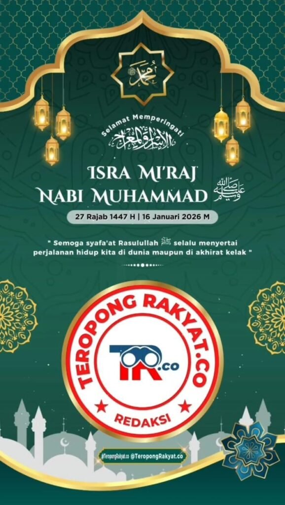 Portal Berita Indonesia dan Dunia Terkini Hari Ini, Update Harian Terbaru, Terlengkap, Tajam, Aktual dan Berimbang. Maknai Isra Mi’raj, Teropongrakyat.co Ajak Umat Perkuat Iman dan Tegakkan Akhlak - Teropong Rakyat