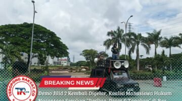 Demo Jilid 2 Kembali Digelar, Koalisi Mahasiswa Hukum Nusantara Serukan “Periksa, Pecat & Tangkap” di Bea Cukai Marunda
