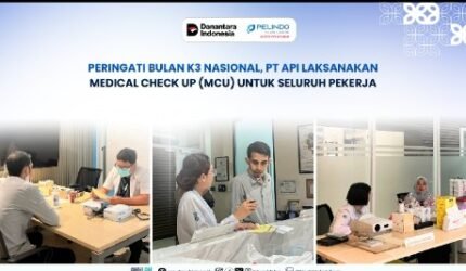 Peringati Bulan K3 Nasional, PT API Laksanakan Medical Check Up (MCU) Untuk Seluruh Pekerja - Teropong Rakyat