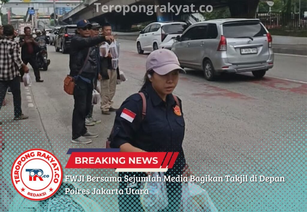 FWJI Bersama Sejumlah Media Bagikan Takjil di Depan Polres Jakarta Utara - Teropong Rakyat