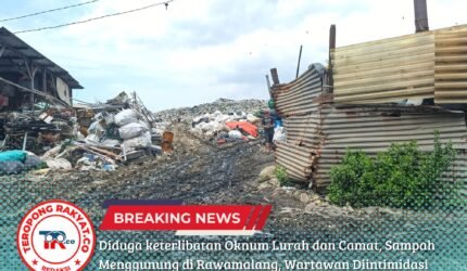 Diduga keterlibatan Oknum Lurah dan Camat, Sampah Menggunung di Rawamalang, Wartawan Diintimidasi Saat Meliput  - Teropong Rakyat