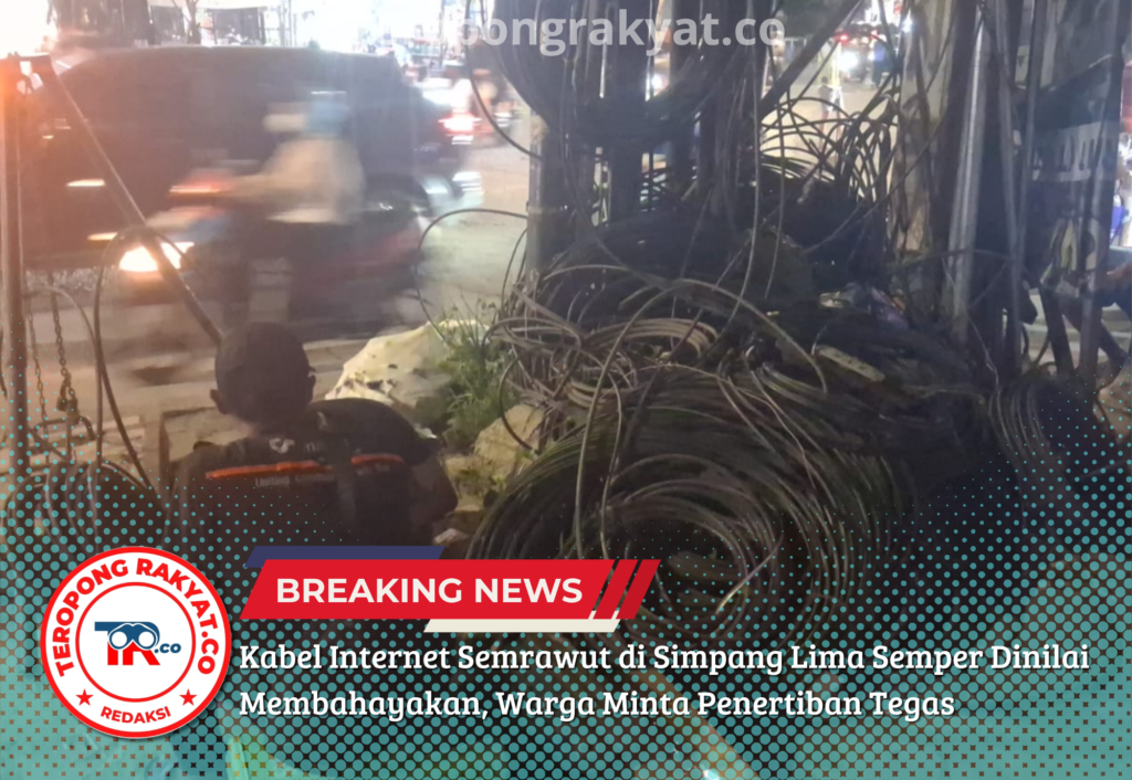 Kabel Internet Semrawut di Simpang Lima Semper Dinilai Membahayakan, Warga Minta Penertiban Tegas - Teropong Rakyat