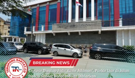 Trotoar Disulap Jadi “Kasir Jalanan”, Parkir Liar di Jalan Danau Sunter Barat Diduga Dibiarkan - Teropong Rakyat