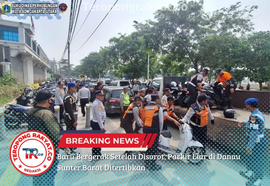 Portal Berita Indonesia dan Dunia Terkini Hari Ini, Update Harian Terbaru, Terlengkap, Tajam, Aktual dan Berimbang. Baru Bergerak Setelah Disorot, Parkir Liar di Danau Sunter Barat Ditertibkan - Teropong Rakyat