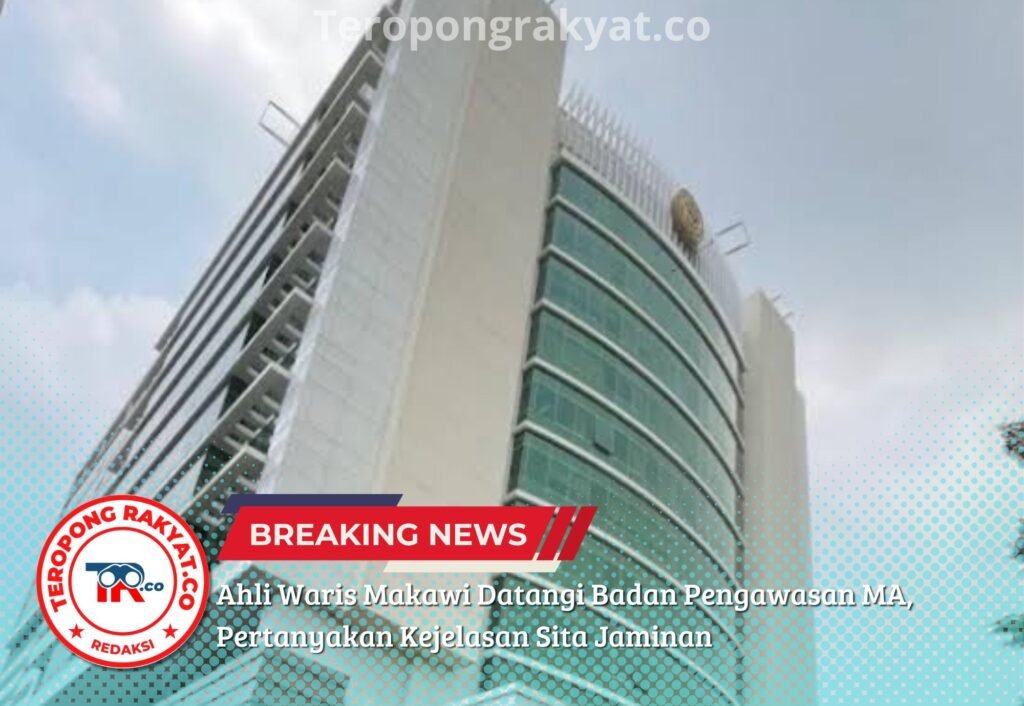 Portal Berita Indonesia dan Dunia Terkini Hari Ini, Update Harian Terbaru, Terlengkap, Tajam, Aktual dan Berimbang. Ahli Waris Makawi Datangi Badan Pengawasan MA, Pertanyakan Kejelasan Sita Jaminan - Teropong Rakyat