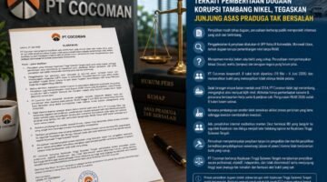 PT Cocoman Klarifikasi Terkait Pemberitaan Dugaan Korupsi Tambang Nikel, Tegaskan Junjung Asas Praduga Tak Bersalah