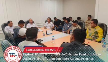 Aspirasi Warga Marunda Pulo Didengar Pemkot Jakarta Utara, Pelebaran Jalan dan Pintu Air Jadi Prioritas Tindak Lanjut - Teropong Rakyat