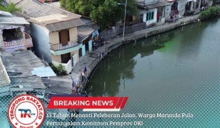 15 Tahun Menanti Pelebaran Jalan, Warga Marunda Pulo Pertanyakan Komitmen Pemprov DKI - Teropong Rakyat