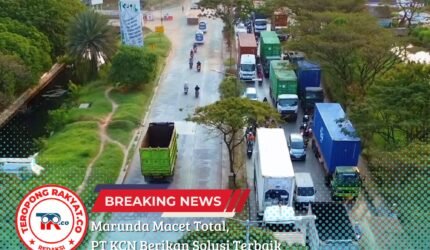 Marunda Macet Total Dan Lumpuh, PT KCN Berikan Solusi Terbaik - Teropong Rakyat