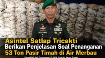 Asintel Satlap Tricakti Beri Penjelasan Terkait Penanganan 53 Ton Pasir Timah di Air Merbau