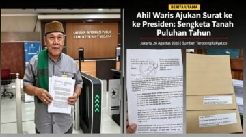 Sengketa Tanah 40 Tahun Belum Tuntas, Ahli Waris Minta Presiden Beri Perlindungan Hukum