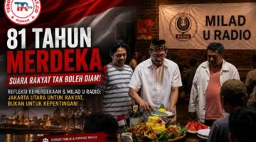 Refleksi 81 Tahun Kemerdekaan, A-JUM dan U Radio Suarakan Aspirasi Warga Jakarta Utara
