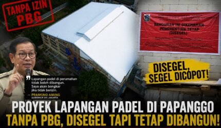 Diduga Langgar Aturan Gubernur, Proyek Lapangan Padel Tanpa PBG di Papanggo Tetap Berjalan Meski Disegel - Teropong Rakyat