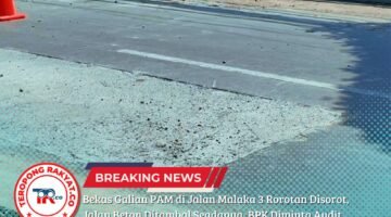 Bekas Galian PAM di Jalan Malaka 3 Rorotan Disorot, Jalan Beton Ditambal Seadanya, BPK Diminta Audit