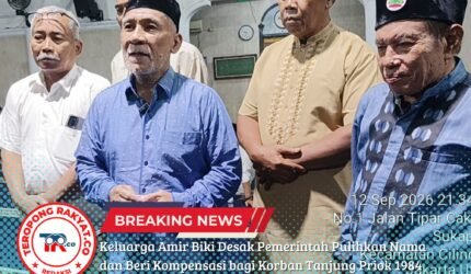 Keluarga Amir Biki Desak Pemerintah Pulihkan Nama dan Beri Kompensasi bagi Korban Tanjung Priok 1984 - Teropong Rakyat