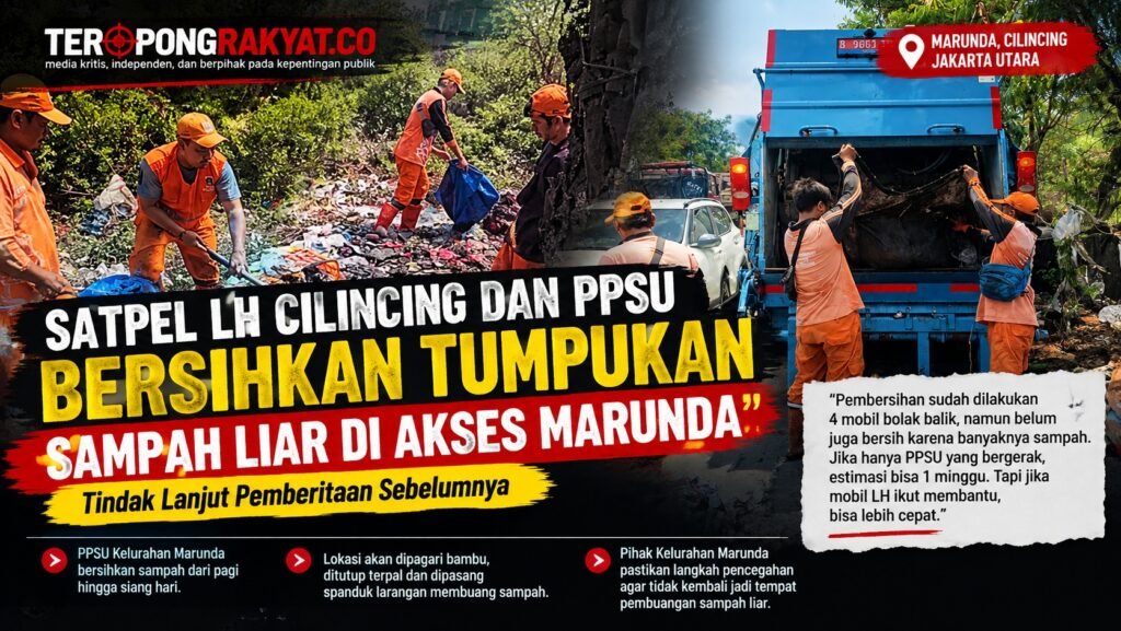 Satpel LH Cilincing dan PPSU Bersihkan Tumpukan Sampah Liar di Akses Marunda - Teropong Rakyat