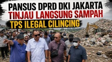 22 Tahun Menggunung, TPS Ilegal Nagrak Jadi Cermin Carut-Marut Pengelolaan Sampah Jakarta, Pansus DPRD DKI Tinjau Langsung!