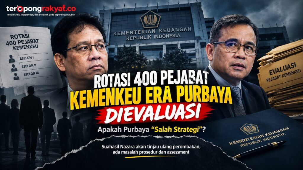 Portal Berita Indonesia dan Dunia Terkini Hari Ini, Update Harian Terbaru, Terlengkap, Tajam, Aktual dan Berimbang. Rotasi 400 Pejabat Kemenkeu Era Purbaya Dievaluasi, Benarkah Salah Strategi? - Teropong Rakyat