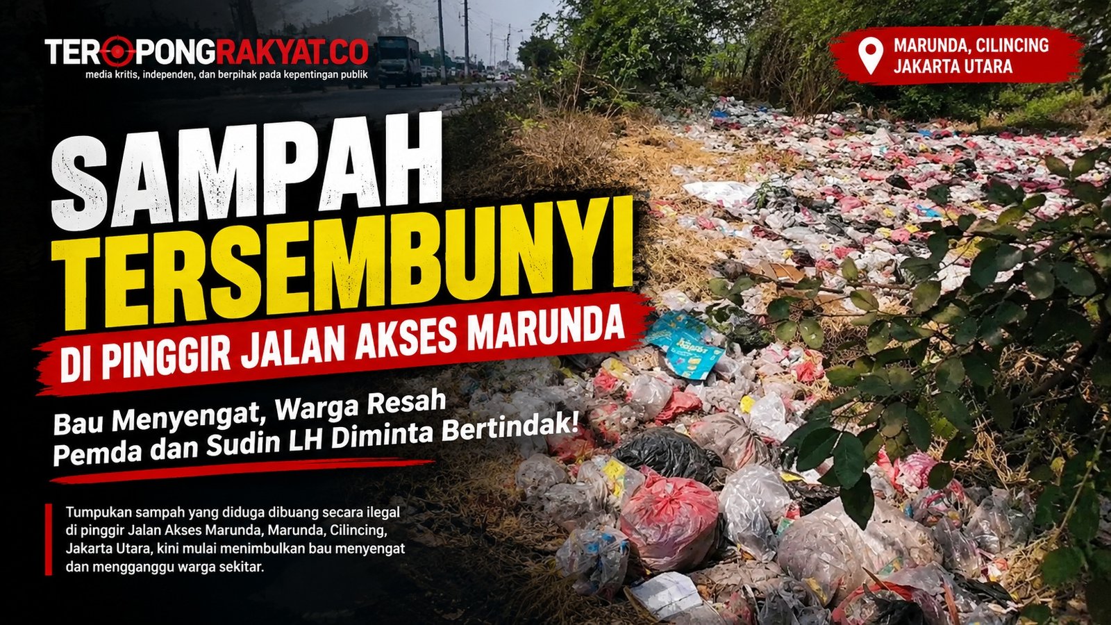 Sampah Menumpuk di Akses Marunda, Bau Menyengat Mulai Resahkan Warga