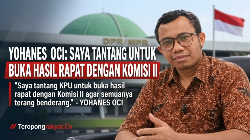 Bukan Demi Stabilitas, Yohanes Oci: Wacana Koalisi Permanen 2029 Dinilai Cuma Gimik Pemburu Kekuasaan - Teropong Rakyat