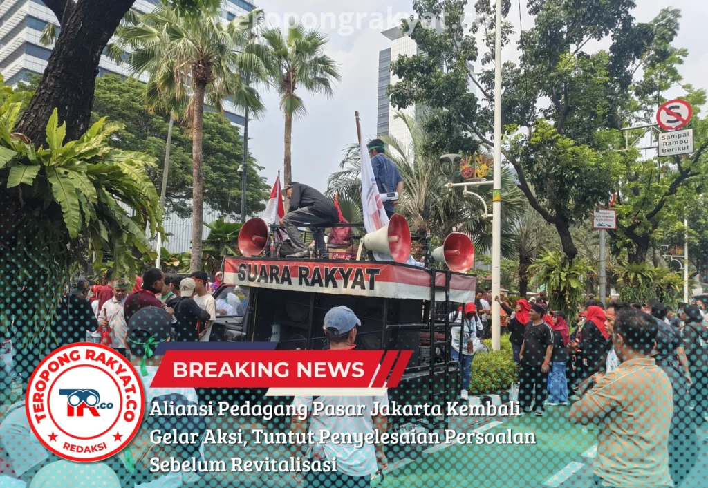 Portal Berita Indonesia dan Dunia Terkini Hari Ini, Update Harian Terbaru, Terlengkap, Tajam, Aktual dan Berimbang. Aliansi Pedagang Pasar Jakarta Kembali Gelar Aksi, Tuntut Penyelesaian Persoalan Sebelum Revitalisasi - Teropong Rakyat