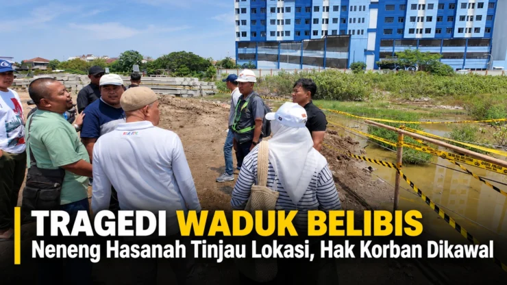 Portal Berita Indonesia dan Dunia Terkini Hari Ini, Update Harian Terbaru, Terlengkap, Tajam, Aktual dan Berimbang. Tinjau Lokasi Tragedi Waduk Belibis, Neneng Hasanah Pastikan Hak Korban Dipenuhi PT Nindya Karya
